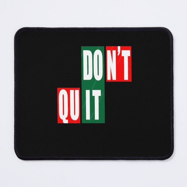 Item preview, Don't Quit  designed and sold by AxstinGraphics.