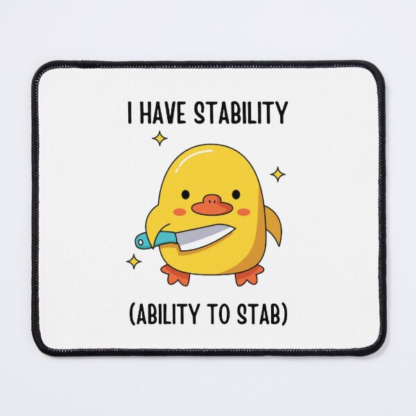Item preview, I have stability (ability to stab) designed and sold by puppycuppy.