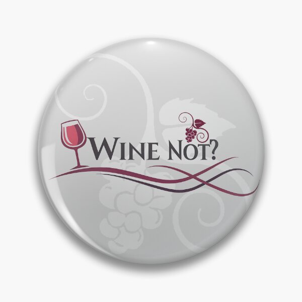 Item preview, Wine Not? designed and sold by NickTaroDesign.