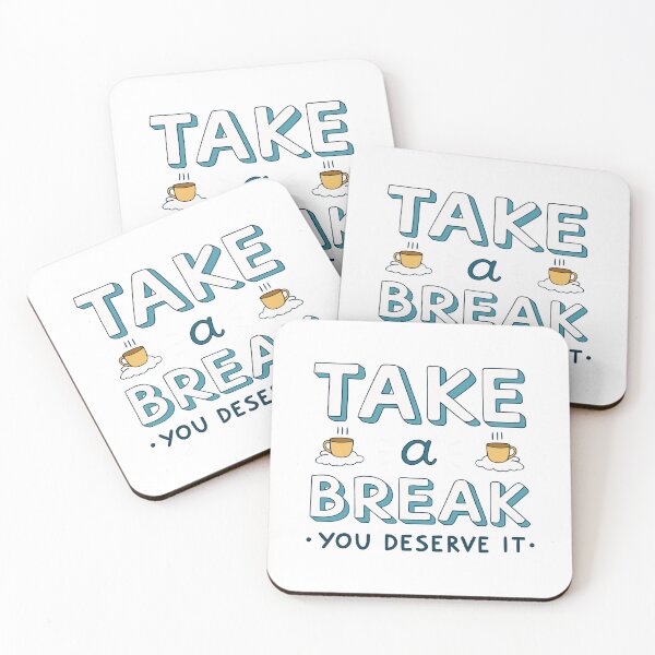 Item preview, Take a Break, You deserve it designed and sold by ThatBBStore.