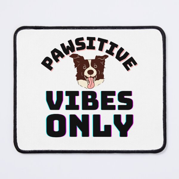 Item preview, Pawsitive vibes only designed and sold by Pawprintgallary.