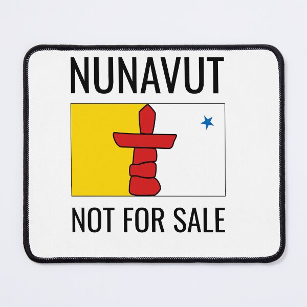 Item preview, Nunavut is NOT FOR SALE designed and sold by Drew-Drew.