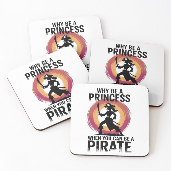 Item preview, Why Be A Princess When You Can Be A Pirate designed and sold by Wirtuozo.