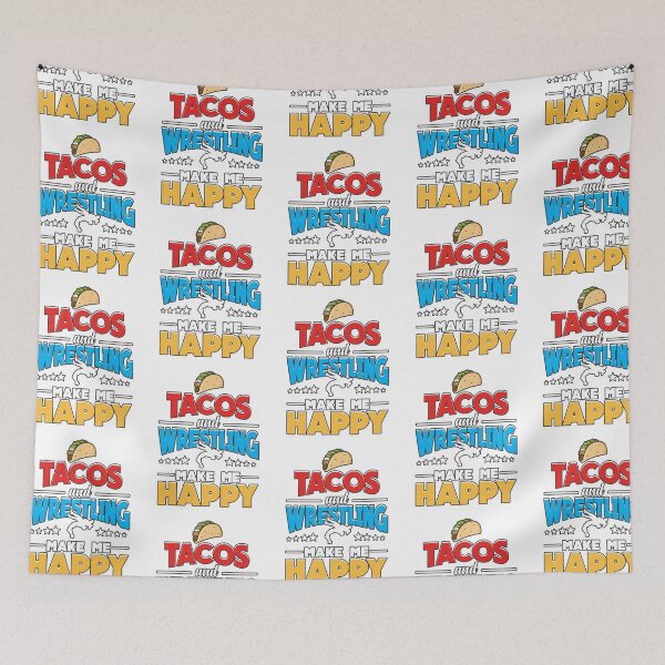 Item preview, Tacos and wrestling make me happy gift men women wrestling  lovers designed and sold by itsagrind.