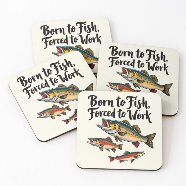 Item preview, Born to Fish, Forced to Work designed and sold by FinSail.