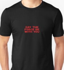 Gay the Force (red, bold) Unisex T-Shirt