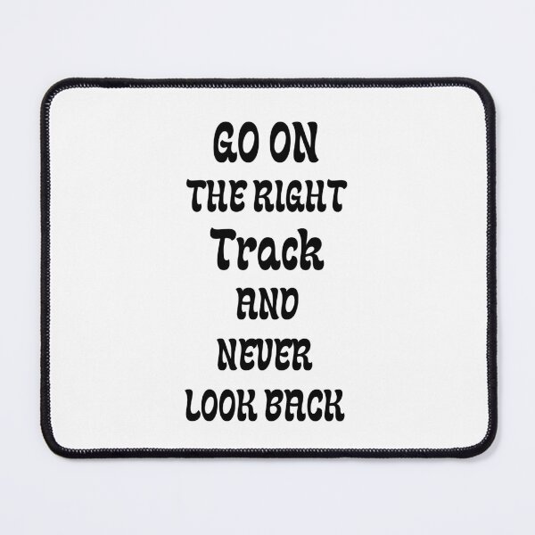Item preview, Go on the right track and never look back  designed and sold by Karim-Karem.