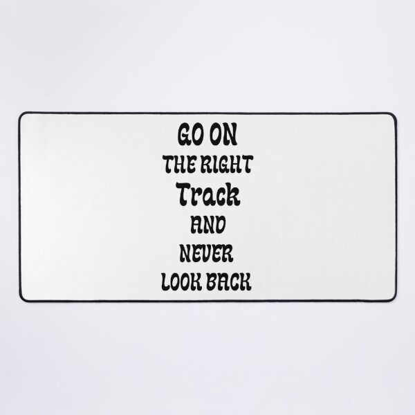 Item preview, Go on the right track and never look back  designed and sold by Karim-Karem.