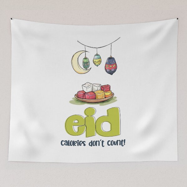 Item preview, Eid Mamoul Treats & No Regrets | Calories Don’t Count Today! Funny Diet Meme designed and sold by FUNqoosh.