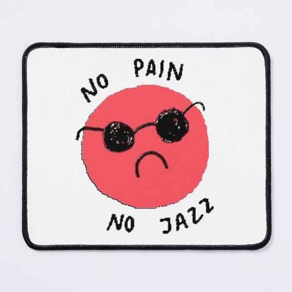 Item preview, No pain no jazz designed and sold by Oqueartecura.