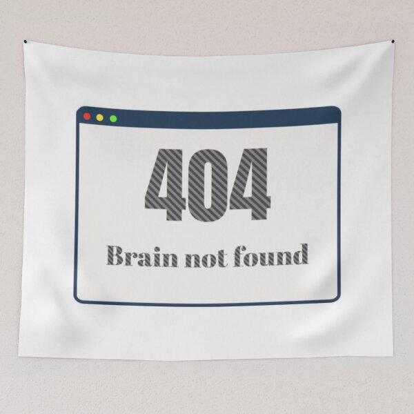Item preview, 404 brain not found designed and sold by KolinBoy.