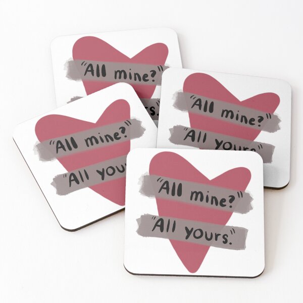 Item preview, "All mine?" "All Yours." quote designed and sold by marixdigital.