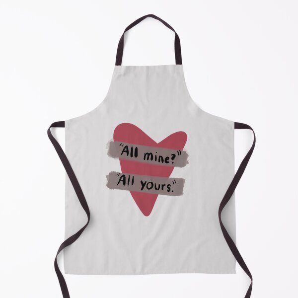 Item preview, "All mine?" "All Yours." quote designed and sold by marixdigital.