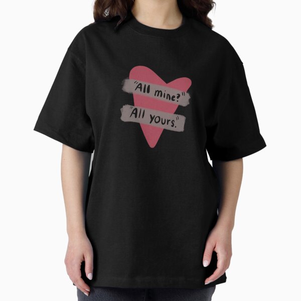 Item preview, "All mine?" "All Yours." quote designed and sold by marixdigital.