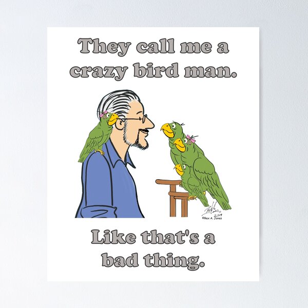 Item preview, Crazy Bird Man designed and sold by Laughing Parrot Studio.