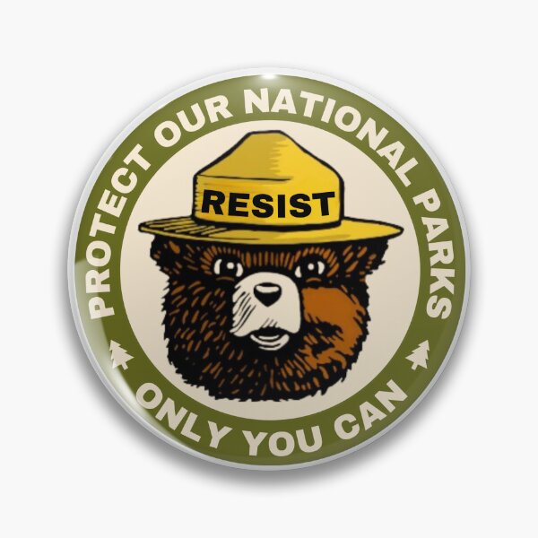 Item preview, Resist, protect your national parks, only you can designed and sold by BowditchDesigns.