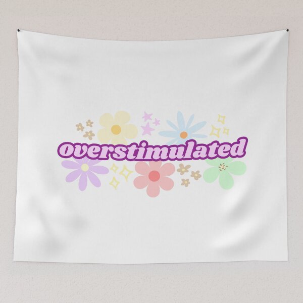 Item preview, Overstimulated Funny Floral Design (Pink) designed and sold by Mollysb428.
