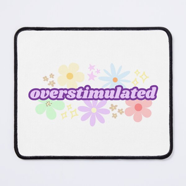 Item preview, Overstimulated Funny Floral Design (Purple) designed and sold by Mollysb428.