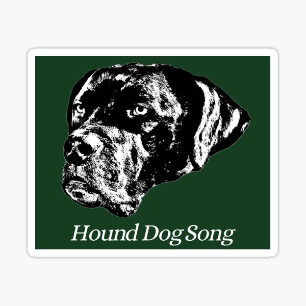 Item preview, Hound Dog Song designed and sold by AugustineMusic.