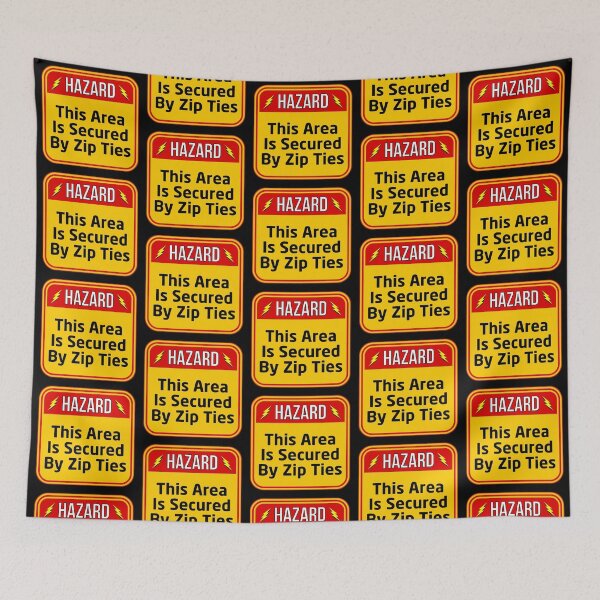 Item preview, HAZARD:  This Area Secured By Zip Ties - funny warning signs designed and sold by DesignsFromTW-S.