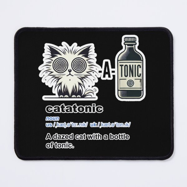 Item preview, Catatonic - a dazed cat with a bottle of tonic designed and sold by XYZish.