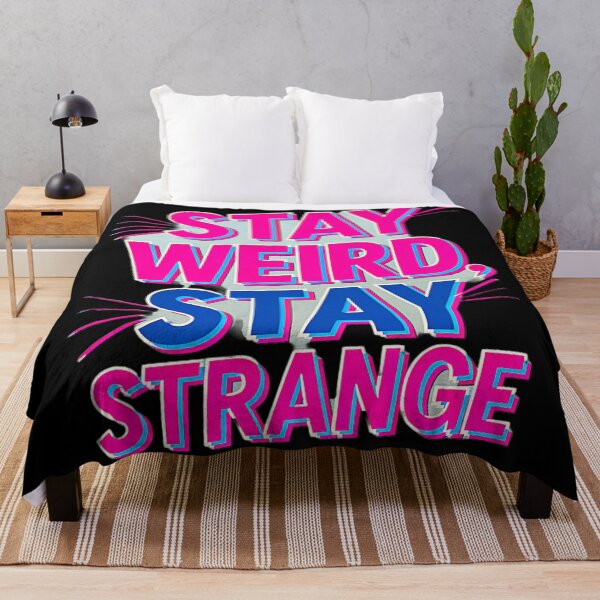 Item preview, Stay Weird Stay Strange designed and sold by SteezeeStore.
