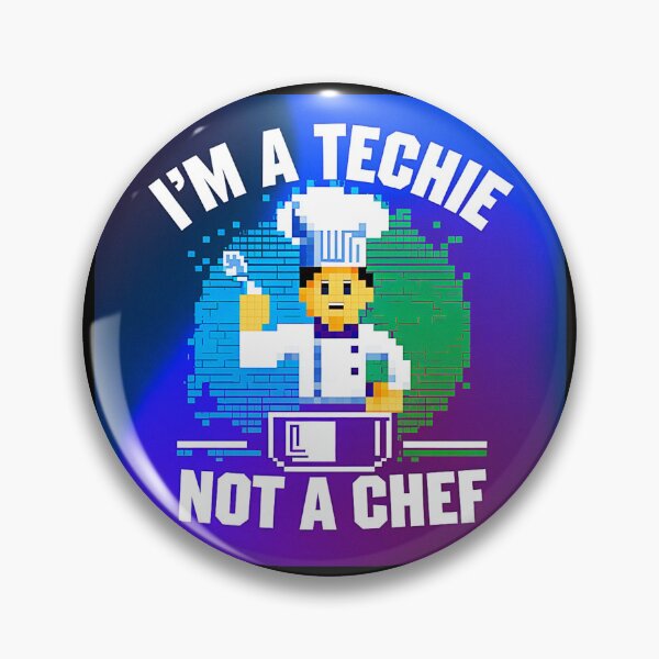 Item preview, I'm A Techie Not A Chef designed and sold by SteezeeStore.