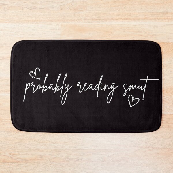 Item preview, Probably Reading Smut Hearts (White) designed and sold by Mollysb428.