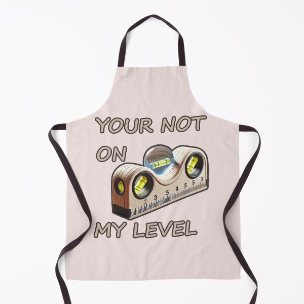 Item preview, Funny level tool with playful 'not my level' text designed and sold by hardingcarl2.