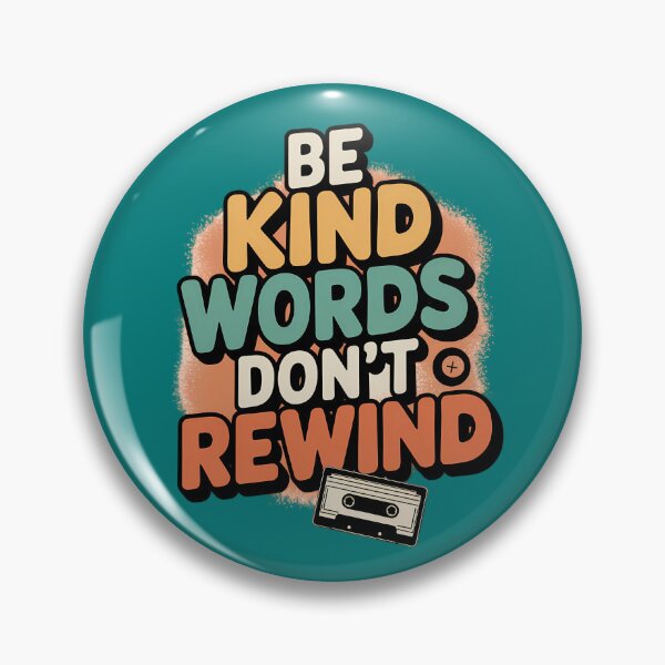 Item preview, Be Kind Words Don’t Rewind – Retro Quote designed and sold by TeeGrit.