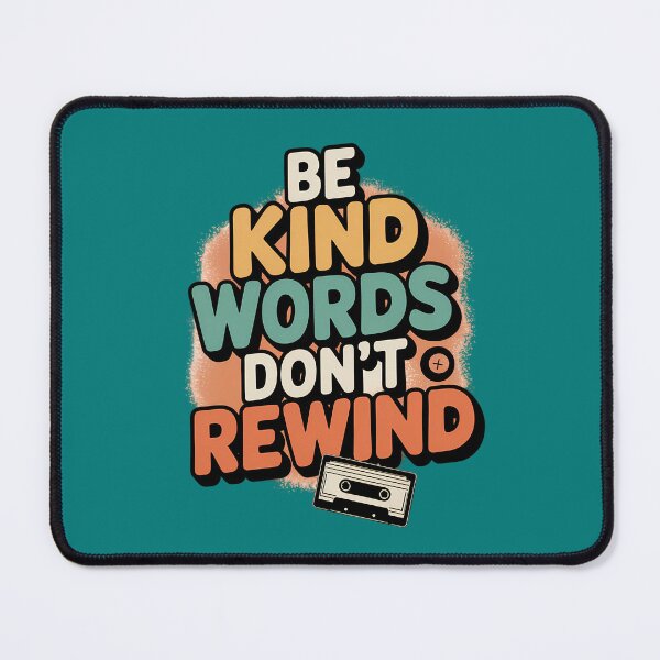 Item preview, Be Kind Words Don’t Rewind – Retro Quote designed and sold by TeeGrit.