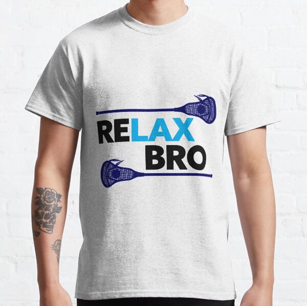 Item preview, ReLAX Bro Lacrosse Gift | Helmets & Sticks Player  - Play Goalie, Middie, Attack, Defense or Midfielder! designed and sold by mellowmanifesto.