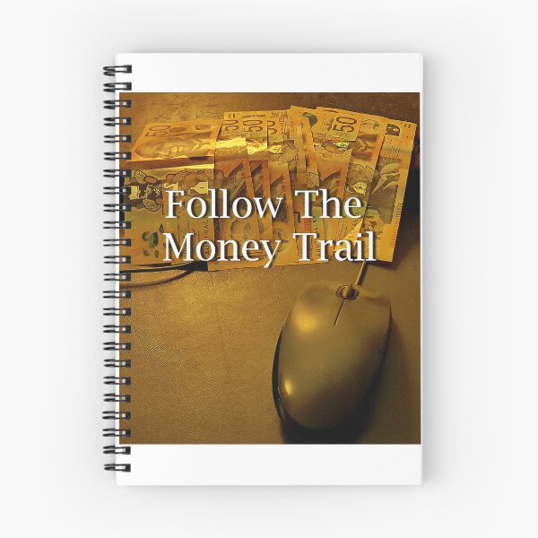 Item preview, Follow The Money Trail designed and sold by John Weeks.