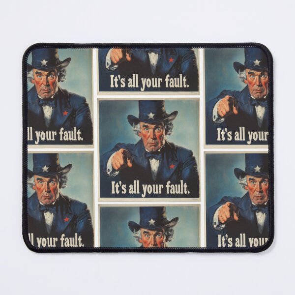 Item preview, It's all your fault designed and sold by MendaciousMina.