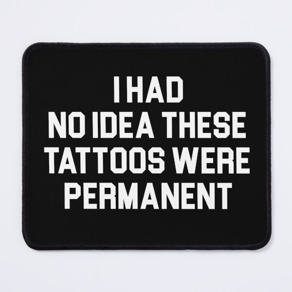 Item preview, I Had No Idea These Tattoos Were Permanent designed and sold by khallidaart.