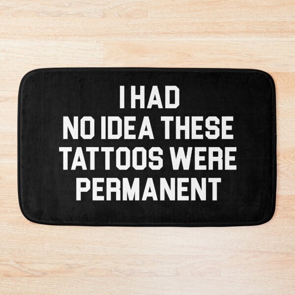 Item preview, I Had No Idea These Tattoos Were Permanent  designed and sold by khallidaart.