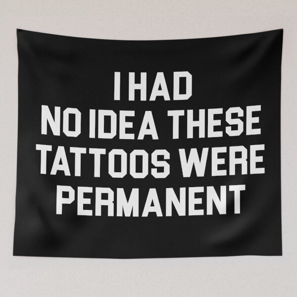 Item preview, I Had No Idea These Tattoos Were Permanent  designed and sold by khallidaart.