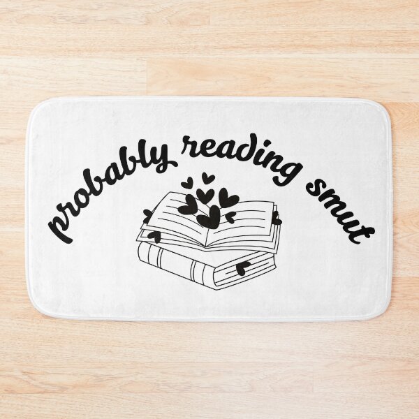 Item preview, Probably Reading Smut Hearts & Books designed and sold by Mollysb428.