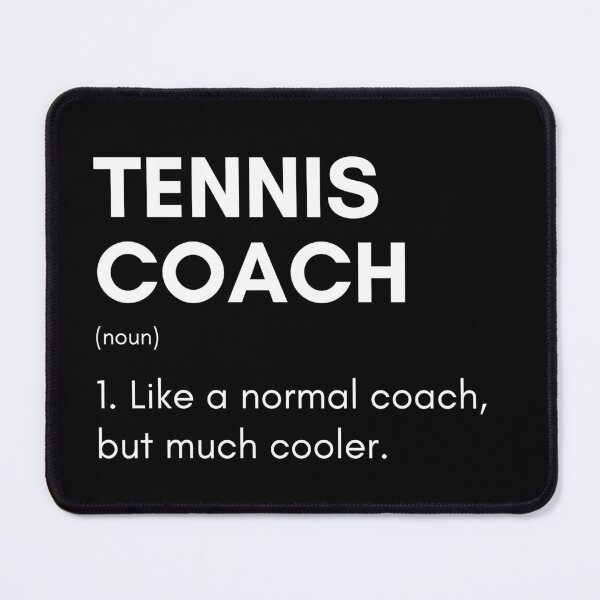 Item preview, Tennis Coach Like A Normal Coach But Much Cooler Funny Tennis Player designed and sold by CuteLovelyDesigns.
