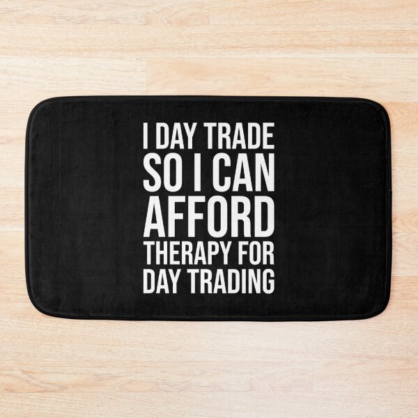 Item preview, Funny Day Trading Quote Stock Market Humor designed and sold by chantastical.