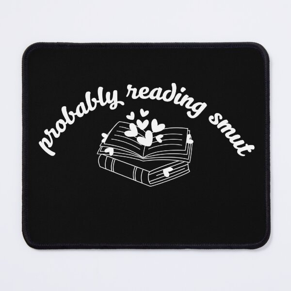 Item preview, Probably Reading Smut Hearts & Books (White) designed and sold by Mollysb428.