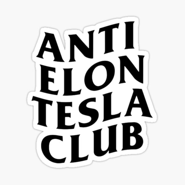 Artikel-Vorschau von Anti-Elon-Tesla-Club-Design, designt und verkauft von DigitalNew.