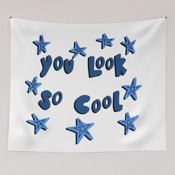 Item preview, You look so cool quote designed and sold by marixdigital.