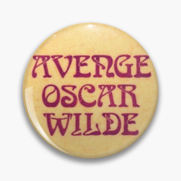 Item preview, 'Avenge Oscar Wilde' button designed and sold by cpanyon.
