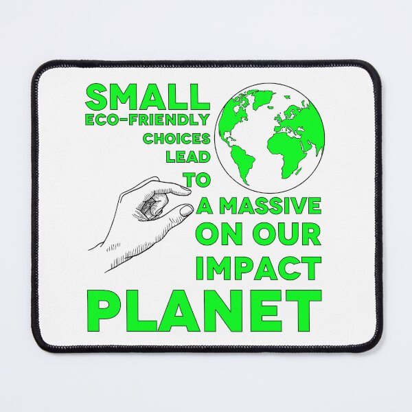 Item preview, Small Eco-Friendly Choices Big Impact – Earth Sustainability Design designed and sold by MONTRIS.