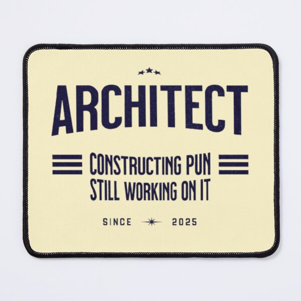 Item preview, Architect: Constructing a Pun… Still Working on It designed and sold by Syrupulse.