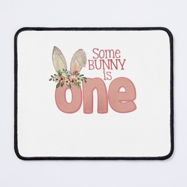 Item preview, Some Bunny is One designed and sold by JoelFox165.