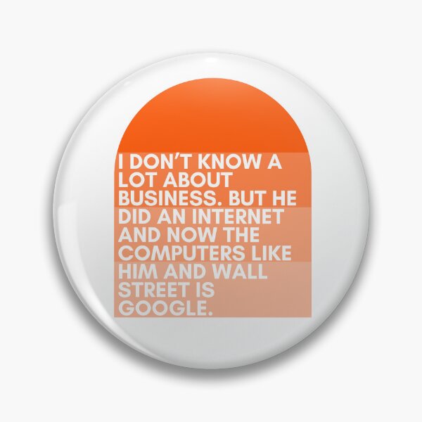 Item preview, I don’t know a lot about business. But he did an Internet and now the computers like him and Wall Street is Google. - Jenna Maroney - 30 Rock designed and sold by TVteesCo.