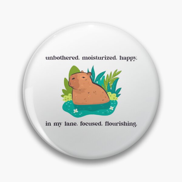 Item preview, Capybara - Unbothered. Moisturized. Happy. In My Lane. Focused. Flourishing. designed and sold by R-A Designs.
