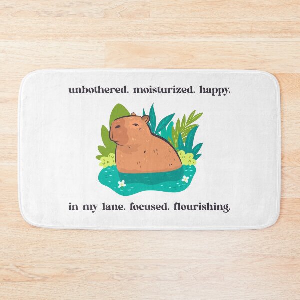 Item preview, Capybara - Unbothered. Moisturized. Happy. In My Lane. Focused. Flourishing. designed and sold by R-A Designs.